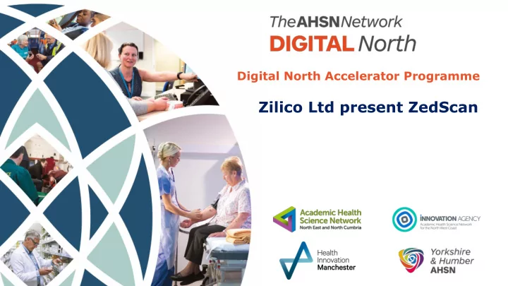 zilico ltd present zedscan introduction