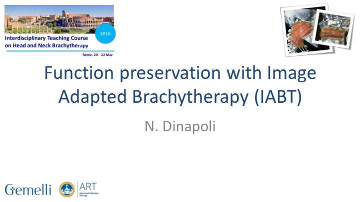 function preservation with image adapted brachytherapy