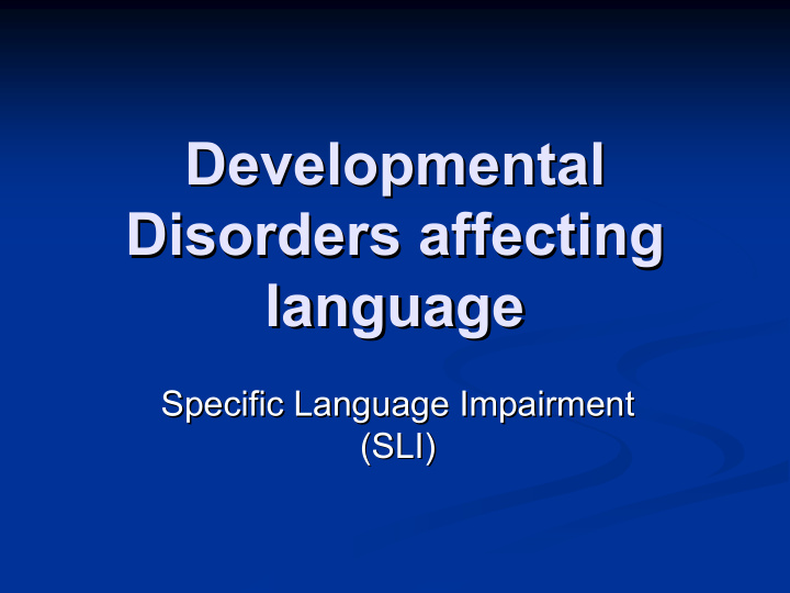 developmental developmental disorders affecting disorders
