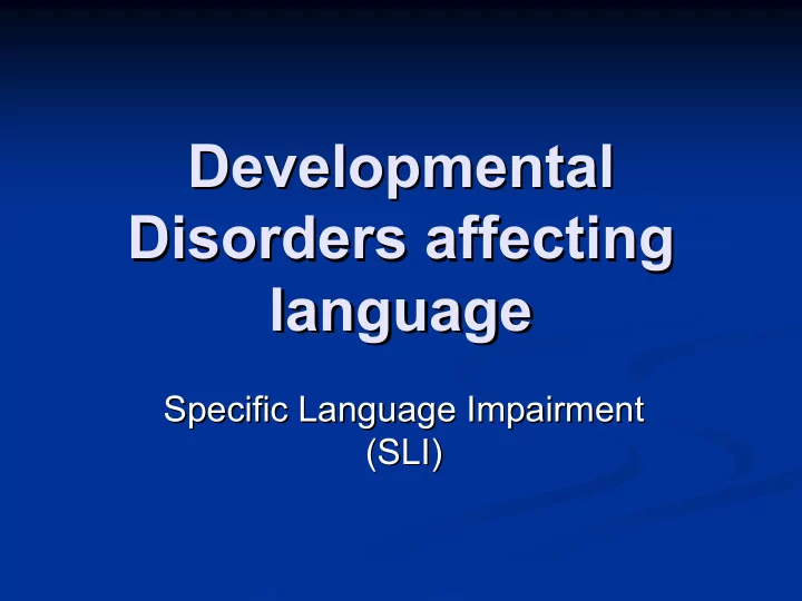 developmental developmental disorders affecting disorders