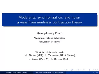 Modularity, synchronization, and noise:  a view from nonlinear contraction theory  Quang-Cuong Pham