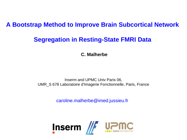 a bootstrap method to improve brain subcortical network