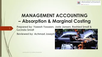 Absorption &amp; Marginal Costing  Prepared by: Yaeesh Yasseen, Jade Jansen, Rashied Small