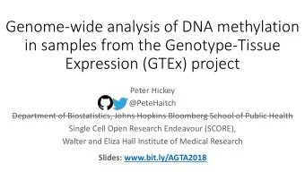 Genome-wide analysis of DNA methylation  in samples from the Genotype-Tissue  Expression (GTEx)