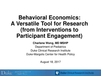 A Versatile Tool for Research  (from Interventions to  Participant Engagement)  Charlene Wong, MD