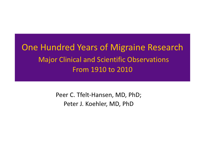 one hundred years of migraine research