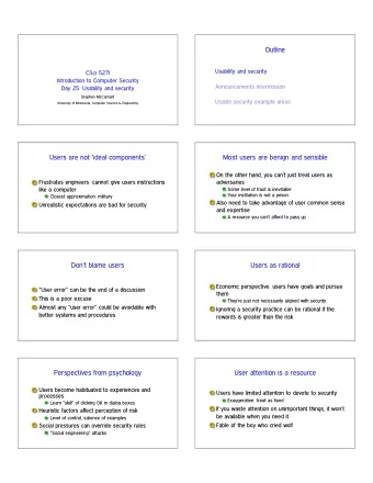 Outline  Usability and security  CSci 5271  Introduction to Computer Security  Announcements