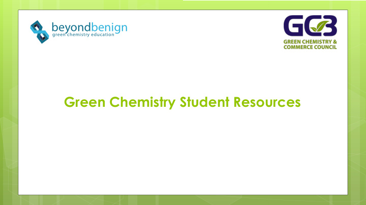 green chemistry student resources examples of what you