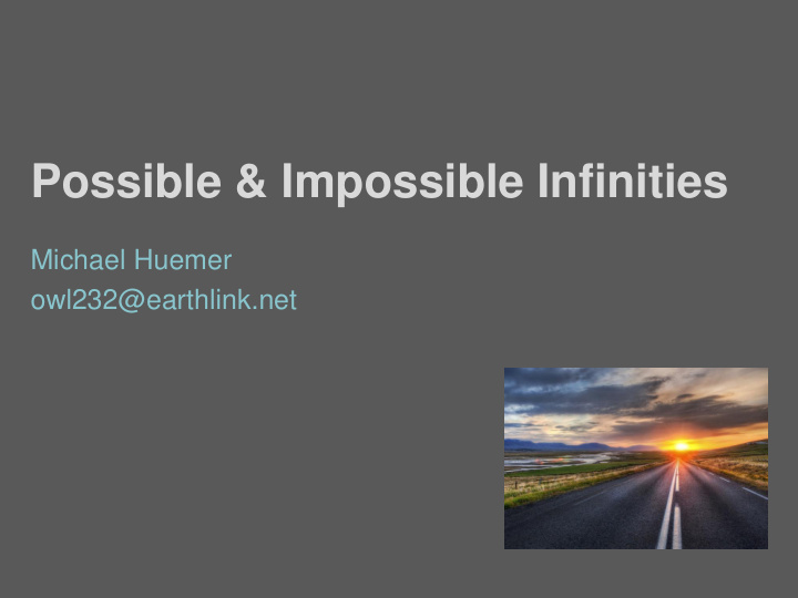 possible impossible infinities