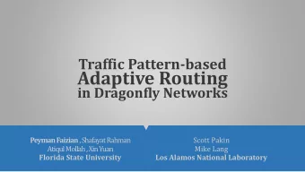 Adaptive Routing  in Dragonfly Networks Peyman Faizian , ShafayatRahman  Scott Pakin  AtiqulMollah,