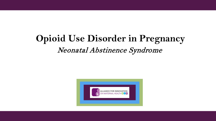 opioid use disorder in pregnancy
