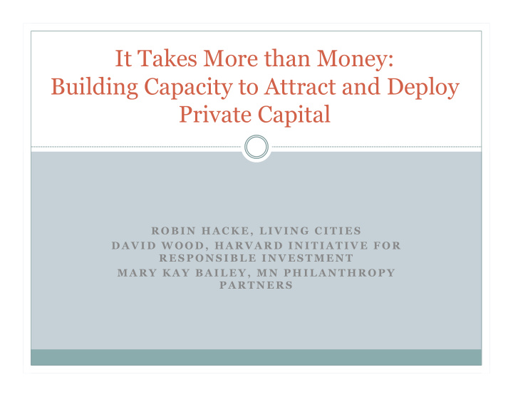 it takes more than money building capacity to attract and