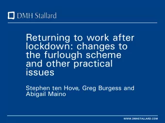 lockdown: changes to  the furlough scheme  and other practical  issues  Stephen ten Hove, Greg