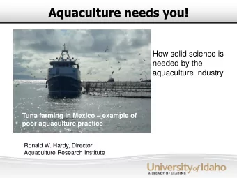 Aquaculture needs you!  How solid science is  needed by the  aquaculture industry Tuna farming in