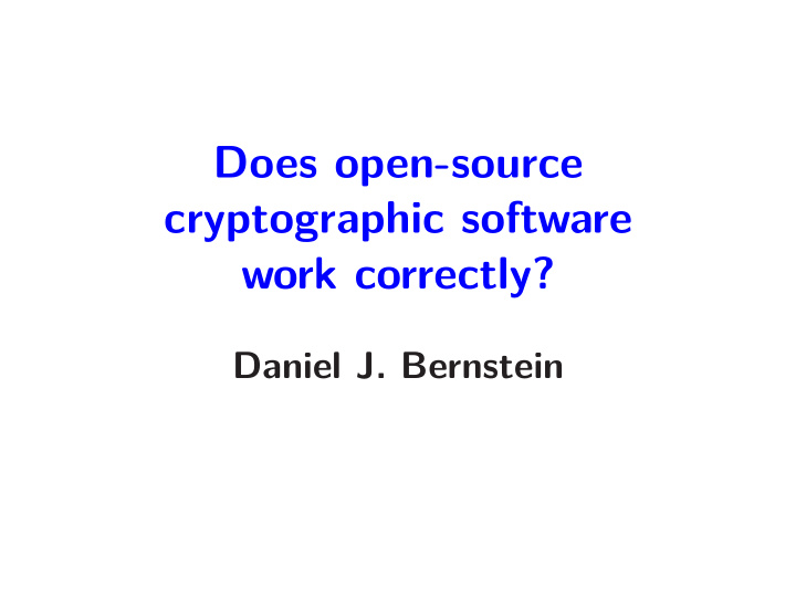 does open source cryptographic software work correctly