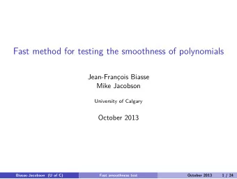 Fast method for testing the smoothness of polynomials  Jean-Franc  ois Biasse  Mike Jacobson