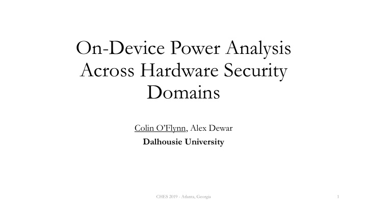on device power analysis across hardware security domains