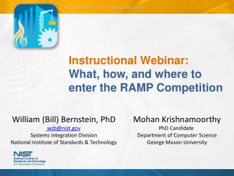 Instructional Webinar:  What, how, and where to  enter the RAMP Competition  William (Bill)