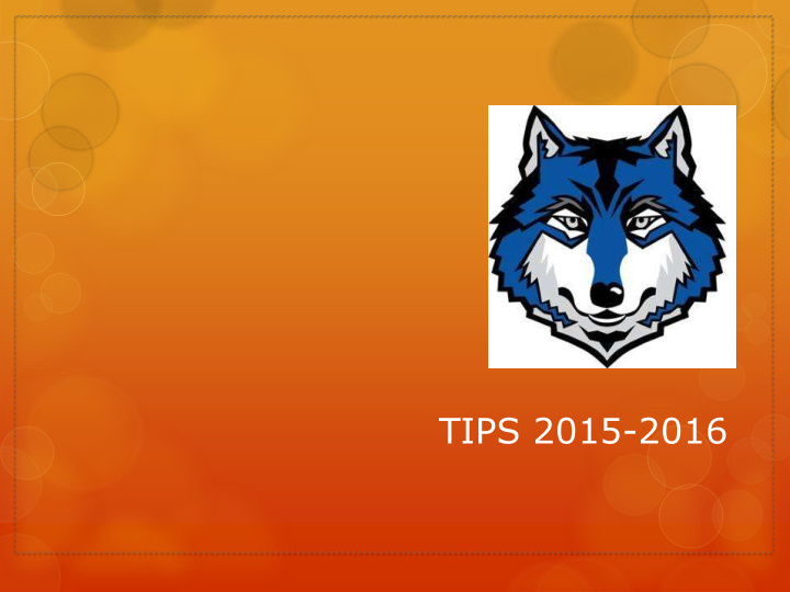 tips 2015 2016 what is tips