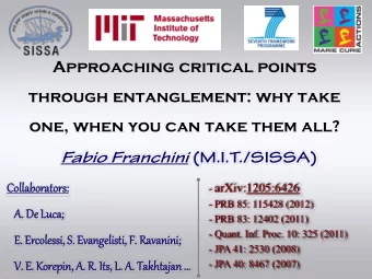 Approaching critical points  through entanglement: why take  one, when you can take them all? Fabio