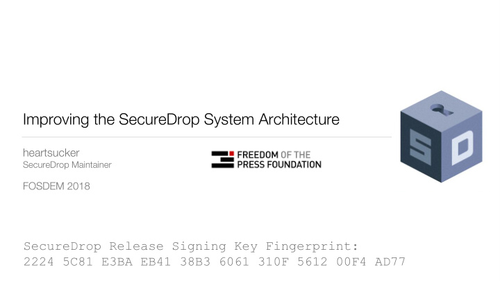 improving the securedrop system architecture