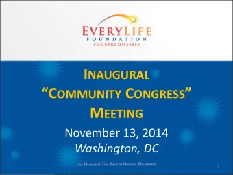 C OMMUNITY C ONGRESS  M EETING  November 13, 2014  Washington, DC  1  Agenda  I.