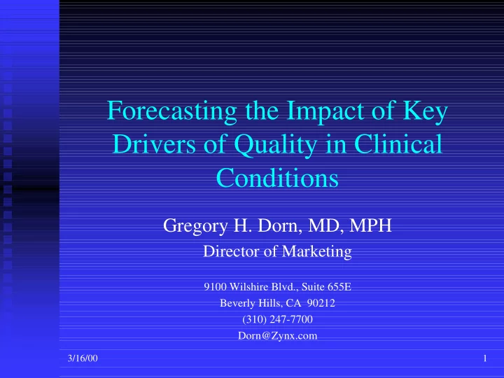 forecasting the impact of key drivers of quality in