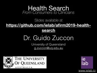 Health Search  From Consumers to Clinicians  Slides available at