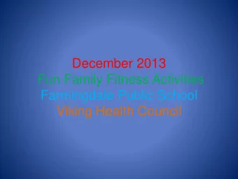 December 2013 Fun Family Fitness Activities  Farmingdale Public School Viking Health Council