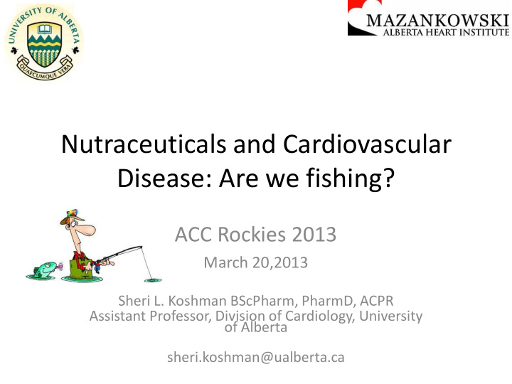 nutraceuticals and cardiovascular disease are we fishing