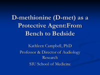 d methionine d met as a protective agent from bench to