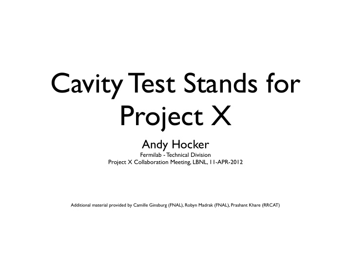 cavity test stands for project x
