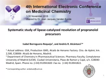 Systematic study of lipase-catalyzed resolution of propranolol  precursors Isabel