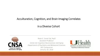 Acc  ccult  lturatio  ion, C  , Cognit  itio  ion, a  , and B  Brain  in I  Imagin  ing C  Corr