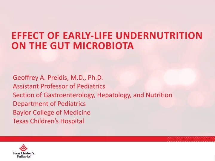 effect of early life undernutrition on the gut microbiota