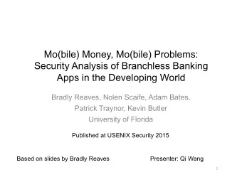 Mo(bile) Money, Mo(bile) Problems:  Security Analysis of Branchless Banking  Apps in the Developing