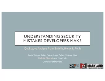 UNDERSTANDING SECURITY  MISTAKES DEVELOPERS MAKE  Qualitative Analysis from Build It, Break It, Fix