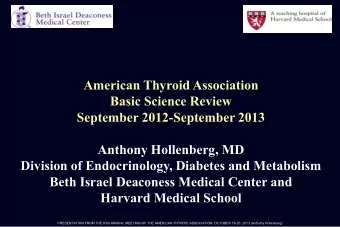 Basic Science Review  September 2012-September 2013  Anthony Hollenberg, MD  Division of