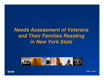 Needs Assessment of Veterans  Needs Assessment of Veterans  and Their Families Residing  and Their