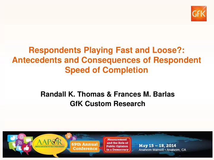 respondents playing fast and loose antecedents and