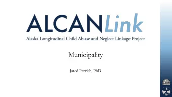 Municipality  Jared Parrish, PhD  Health trajectories  Assets and deficits impact development