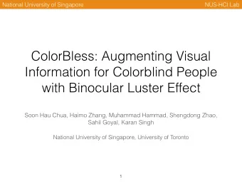 ColorBless: Augmenting Visual  Information for Colorblind People  with Binocular Luster Effect
