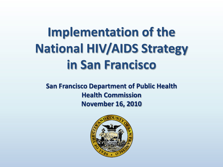 implementation of the national hiv aids strategy in san
