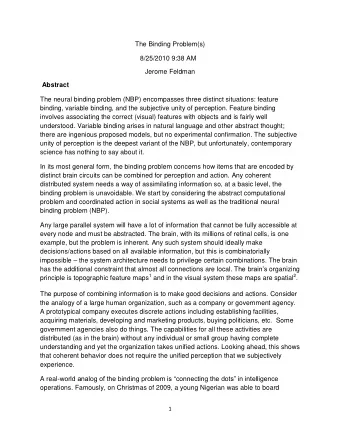 The Binding Problem(s)  8/25/2010 9:38 AM  Jerome Feldman  Abstract  The neural binding problem