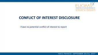CONFLICT OF INTEREST DISCLOSURE  I have no potential conflict of interest to report  mechanistic