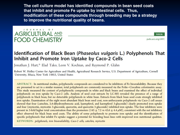 the cell culture model has identified compounds in bean