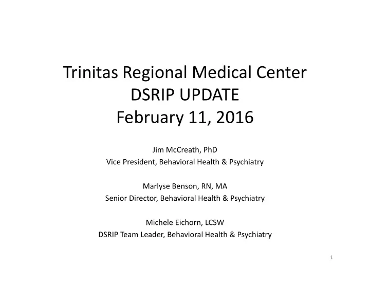 trinitas regional medical center dsrip update february 11