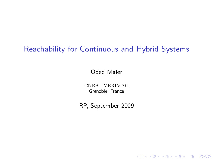 reachability for continuous and hybrid systems