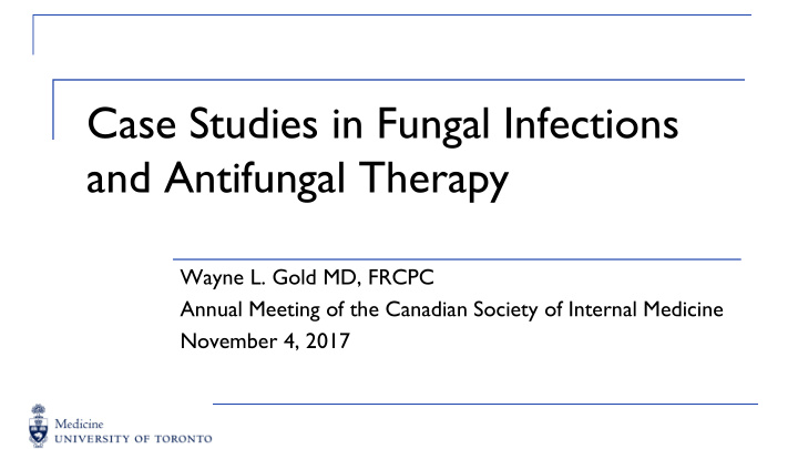 case studies in fungal infections and antifungal therapy