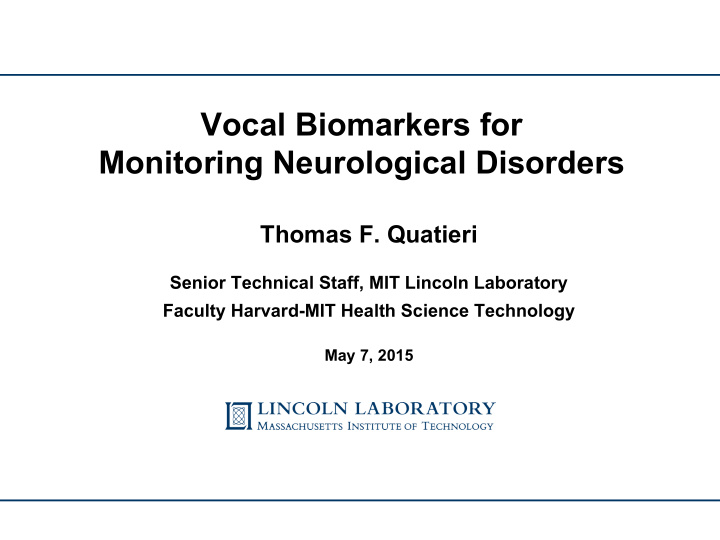 vocal biomarkers for monitoring neurological disorders